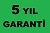 5 yıl Garanti