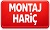 Montaj Hariç