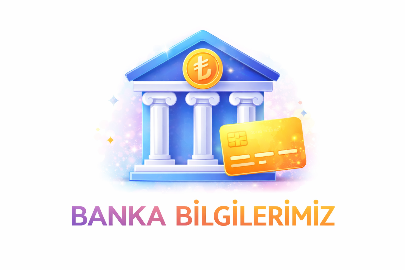 Banka Bilgilerimiz